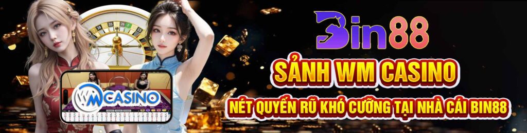 Sảnh WM Casino