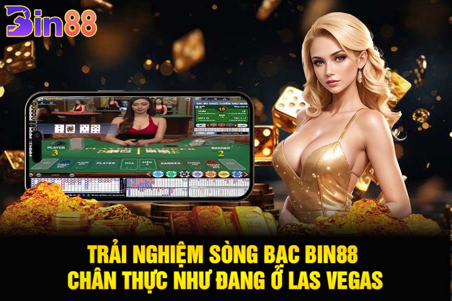 Tại Sao Bin88 Là Lựa Chọn Hàng Đầu Cho Cá Cược Live Với Dealer Nữ và Streaming 4K?