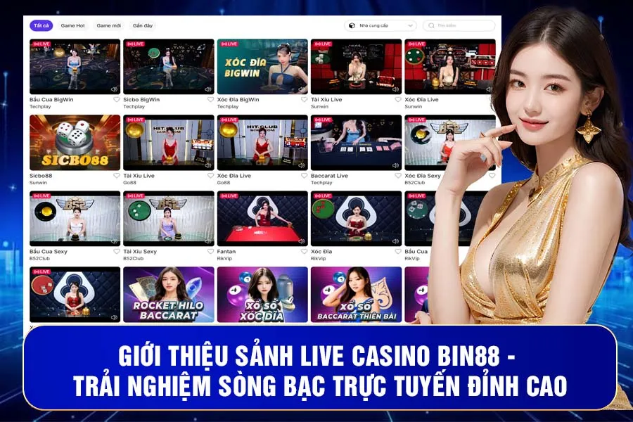 Sảnh live casino Bin88 - Trải nghiệm sòng bạc trực tuyến đỉnh cao